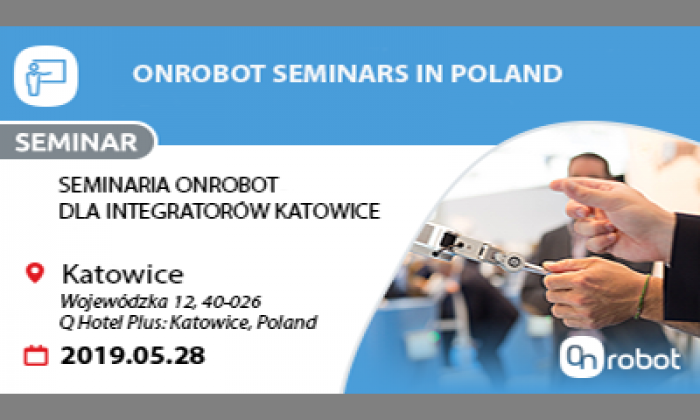 Seminaria OnRobot dla integratorów Katowice